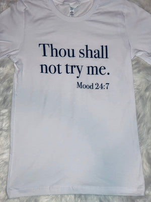 Try Me Not Graphic Tee